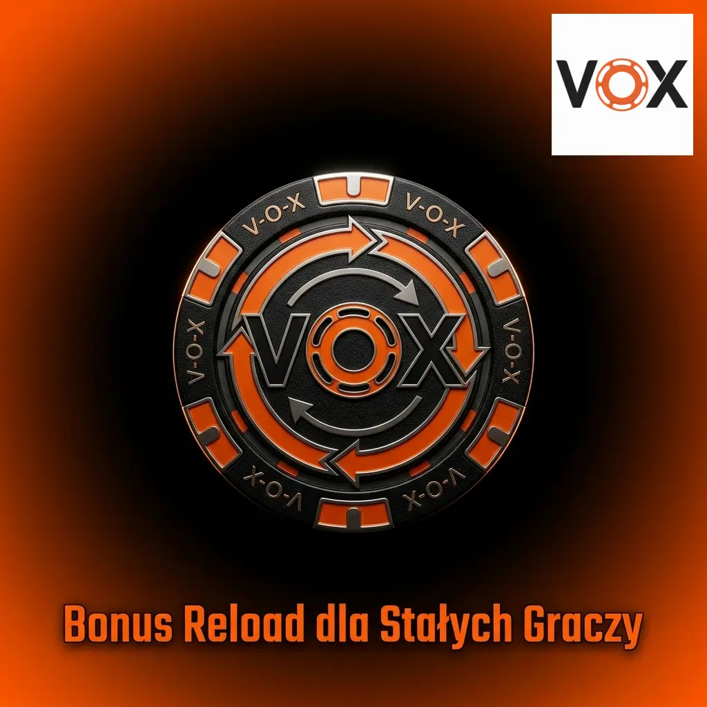 Bonus reload w VOX Casino dla stałych graczy – dodatkowy procent od depozytu i uzupełnienie salda